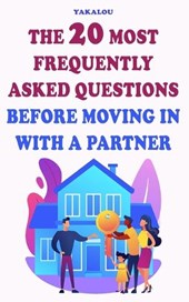 The 20 Most Frequently Asked Questions Before Moving In With A Partner