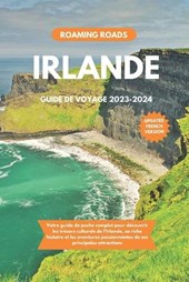 Irlande Guide de Voyage 2023-2024
