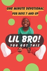 Lil' Bro You Got This! - E Marcel Jones - 9798320494593