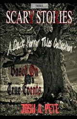 Scary Stories - Josh A Pete - 9798320516172