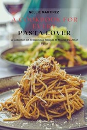 A Cookbook for Every Pasta Lover