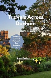 Travels Across Durham