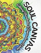 SOUL CANVAS - Coloring Mandalas and Inspirational Quotes