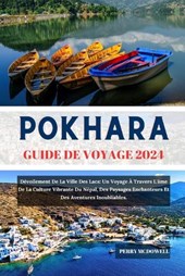 Pokhara Guide de Voyage 2024