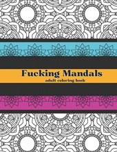 Fucking Mandalas