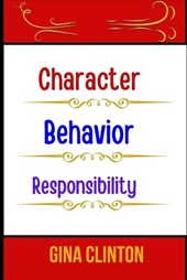 Character Behavior Responsibility