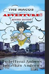 The Macos Adventure I - Jonathan W Andrews ; Jefferri L Andrews - 9798321311660