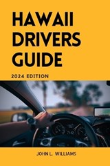 Hawaii Drivers Guide - John L Williams - 9798321338070