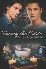 Facing the Curse - Patrick Bryce Wright - 9798321360835
