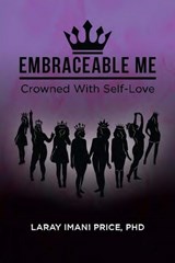 Embraceable Me - Laray Imani Price - 9798321428580