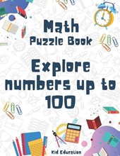 Math Puzzle Book Exploring Numbers up to 100