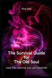 The survival guide for the old soul