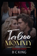Taboo Mommy - B C King - 9798321611982