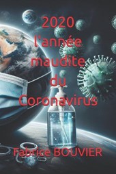 2020 l'ann?e maudite du Coronavirus