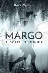 Margo - 3 - Thomas Martinetti - 9798322172840