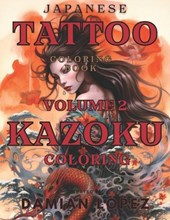 Coloring Book for Adults- KAZUKO Japanese Tattoo Coloring Book Volume 2