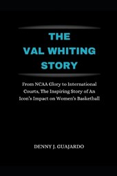 The Val Whiting Story