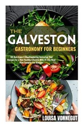 The Galveston Gastronomy For Beginners