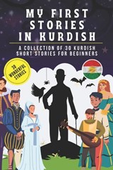 My first stories in kurdish: A collection of 30 kurdish short stories for beginners, learn kurdish Language with short stories Book for Kids and Ad - Abdo_editions - 9798322862031