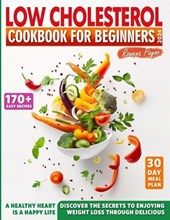 Low-Cholesterol Cookbook for Beginners