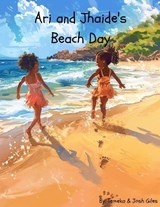 Ari and Jhaide's Beach Day - Joshua Giles ; Temeka Giles - 9798323002641