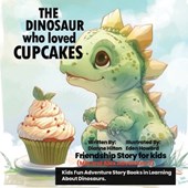 The Dinosaur Who Loved Cupcakes