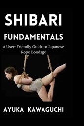 Shibari Fundamentals