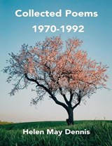 Collected Poems 1970-1992 - Helen May Dennis - 9798323312573