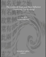 The Canon of Ways and Their Influence (Daodejing) - Laozi - 9798323422456