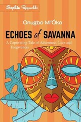 Echoes of Savanna - Onugbo Ml'?ko - Sophia Reynolds - 9798324442002