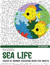 Mystery Sea Life Color By Number Coloring Book for Adults