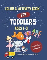 Color & Activity Book For Toddlers - Oliver Jones - 9798324841751
