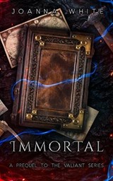 Immortal - Joanna White - 9798325034503