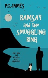 Ramsay and the Smuggling Ring: A Retired Sleuth and Dog Historical Cozy Mystery - P. C. James - 9798325052224
