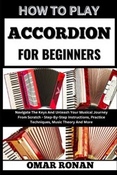 How to Play Accordion for Beginners