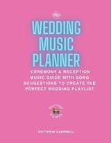 My Wedding Songs Wedding Music Planner - Matthew Campbell - 9798325670442