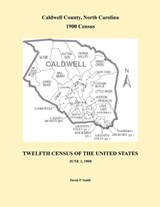 Caldwell County, North Carolina 1900 Census - David P Smith - 9798325963131
