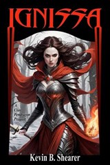 Ignissa - Kevin B Shearer - 9798326012050