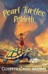 Pearl Turtles Rebirth - Colette Cauli Brown - 9798326013637