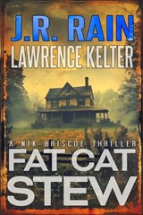Fat Cat Stew - Lawrence Kelter ; J R Rain - 9798326286499