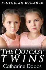 The Outcast Twins - Catharine Dobbs - 9798326469311