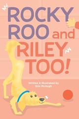Rocky Roo & Riley Too - Erin McHugh - 9798327683884