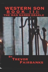 Western Son Book III - Trevor Fairbanks - 9798328366687