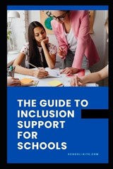 Guide To Inclusion Support - Stuart MacMillan - 9798328874489
