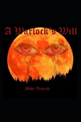 A Warlock's Will - Mike Venezia - 9798329262070