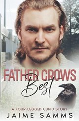 Father Crows Best - Jaime Samms - 9798329552997