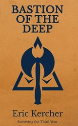 Bastion of the Deep - Eric Kercher - 9798330218080