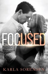 Focused - Karla Sorensen - 9798330225385