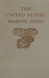 History Of The United States Marine Band - History Delivered - 9798330244027