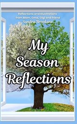 My Season Reflections - Sandra Brookens ; Nichol Perricci - 9798330287086